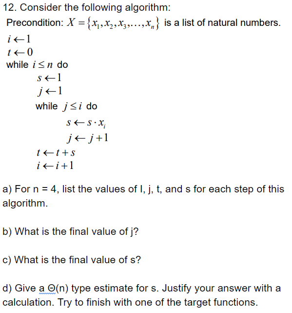 Solved 12 Consider The Following Algorithm Precondition Chegg Com