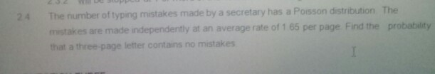 Solved 24 The number of typing mistakes made by a secretary | Chegg.com