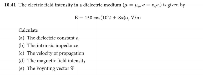 Solved 10.41 The electric field intensity in a dielectric | Chegg.com