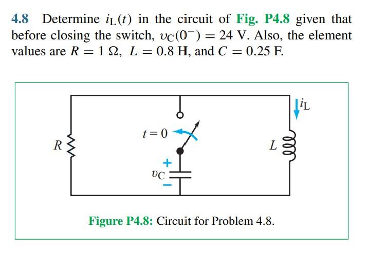 Solved 4.8 Determine Il(t) In The Circuit Of Fig. P4.8 Given | Chegg.com