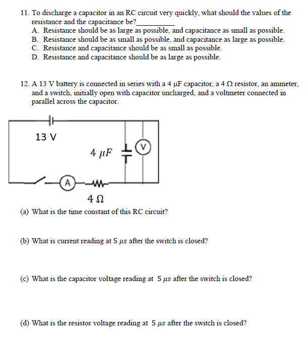 Solved 11. To discharge a capacitor in an RC circuit very | Chegg.com