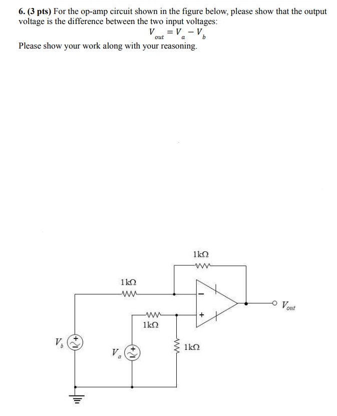 Solved 6. (3 pts) For the op-amp circuit shown in the figure | Chegg.com