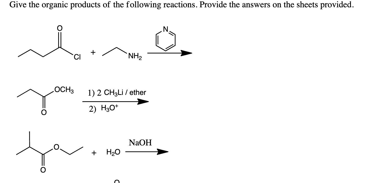 Solved Give the organic products of the following reactions. | Chegg.com