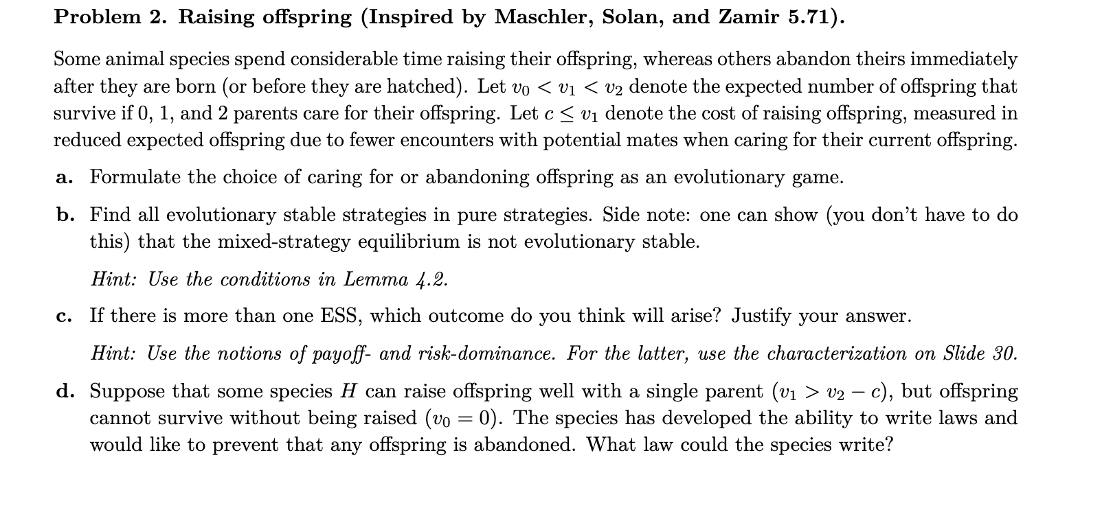Solved Problem 2. Raising offspring (Inspired by Maschler, | Chegg.com