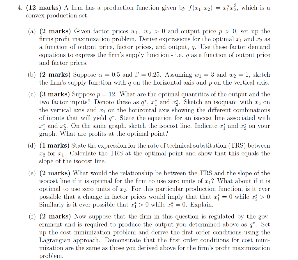 Solved 4. (12 marks) A firm has a production function given | Chegg.com