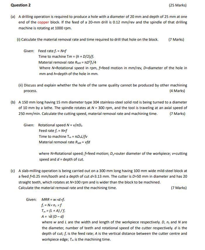 Solved Question 2 (25 Marks) (a) A drilling operation is | Chegg.com