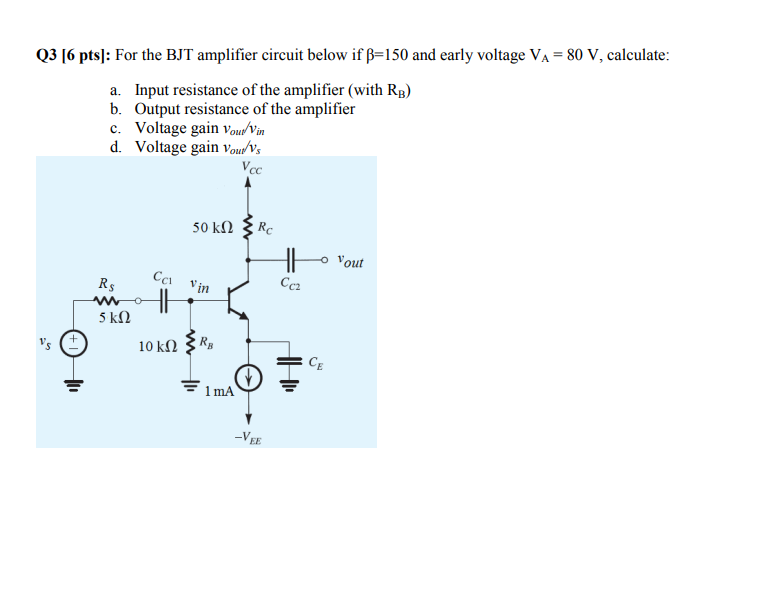 Solved Q3 [6 Pts]: For The BJT Amplifier Circuit Below If | Chegg.com