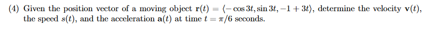 Solved (4) Given the position vector of a moving object | Chegg.com