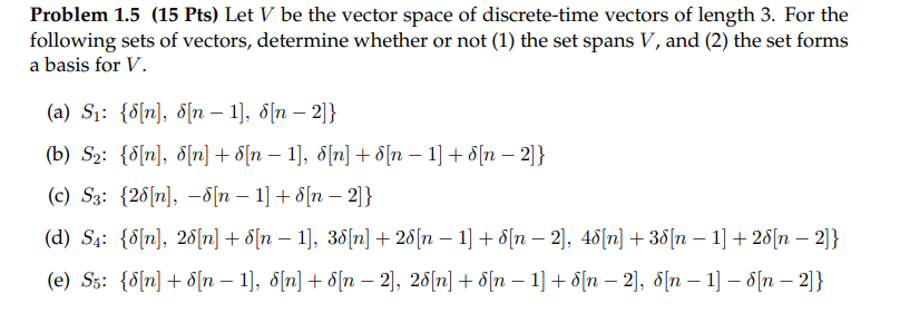 Solved Problem 1.5 (15 Pts) Let V be the vector space of | Chegg.com