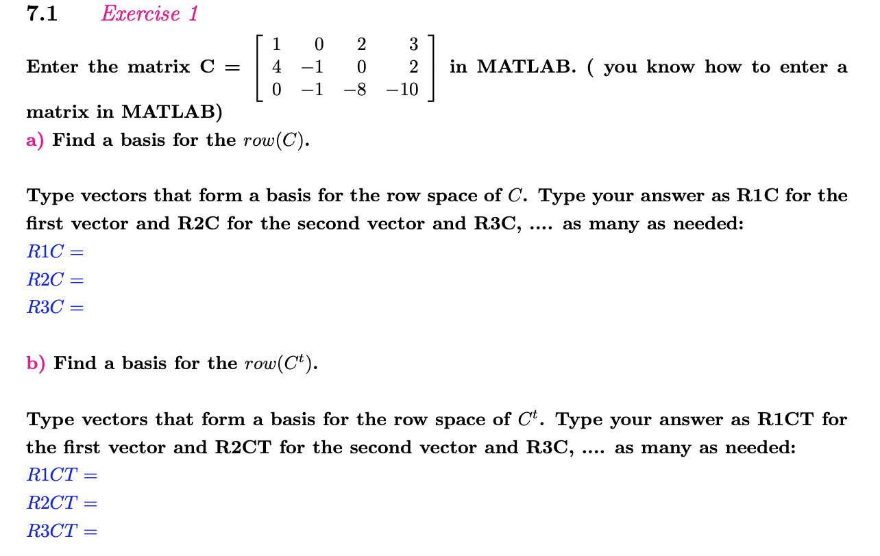 Solved 7.1 Exercise 1 1 0 2 Enter the matrix C 4 1 0