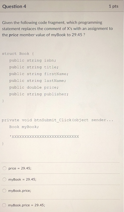 Solved Question 2 1 pts Given the following code fragment, | Chegg.com