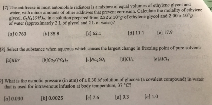 Solved 7 The antifreeze in most automobile radiators is a