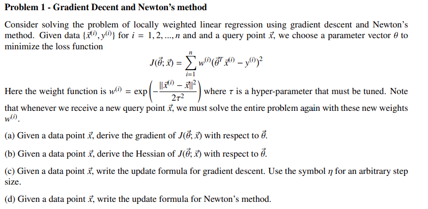 Solved Problem 1 - Gradient Decent and Newton's method | Chegg.com