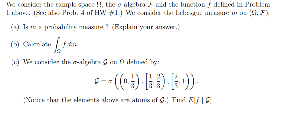 Solved We consider the sample space Ω, the σ-algebra F and | Chegg.com