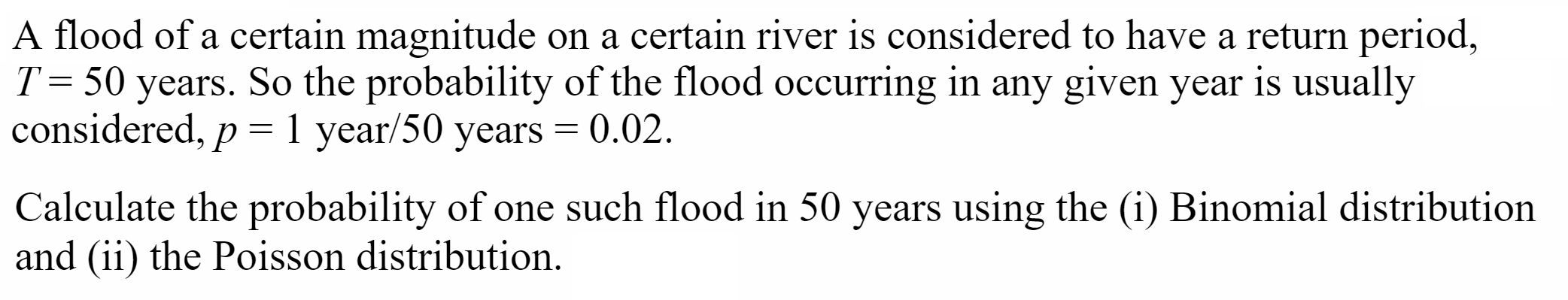 Solved a = A flood of a certain magnitude on a certain river | Chegg.com