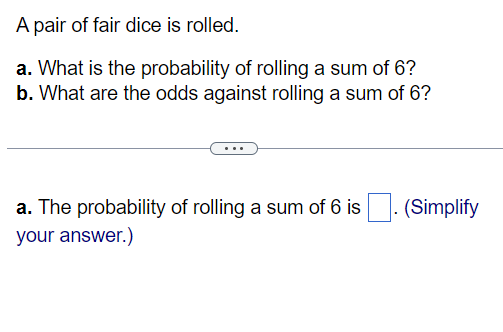 Solved A Pair Of Fair Dice Is Rolled. A. What Is The | Chegg.com