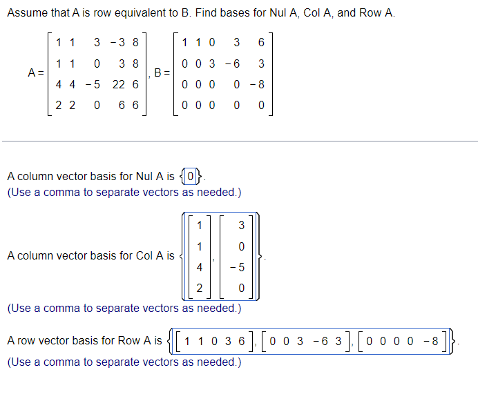 Solved Assume that A is row equivalent to B. Find bases for | Chegg.com