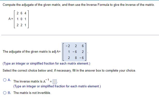 Compute The Adjugate Of The Given Matrix, And Then | Chegg.com