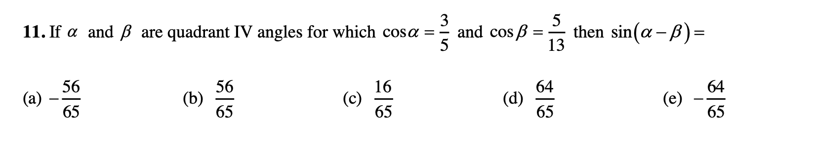 Solved 11. If α and β are quadrant IV angles for which | Chegg.com