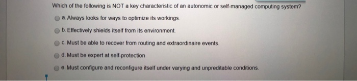 Solved Which of the following is NOT a key characteristic of | Chegg.com