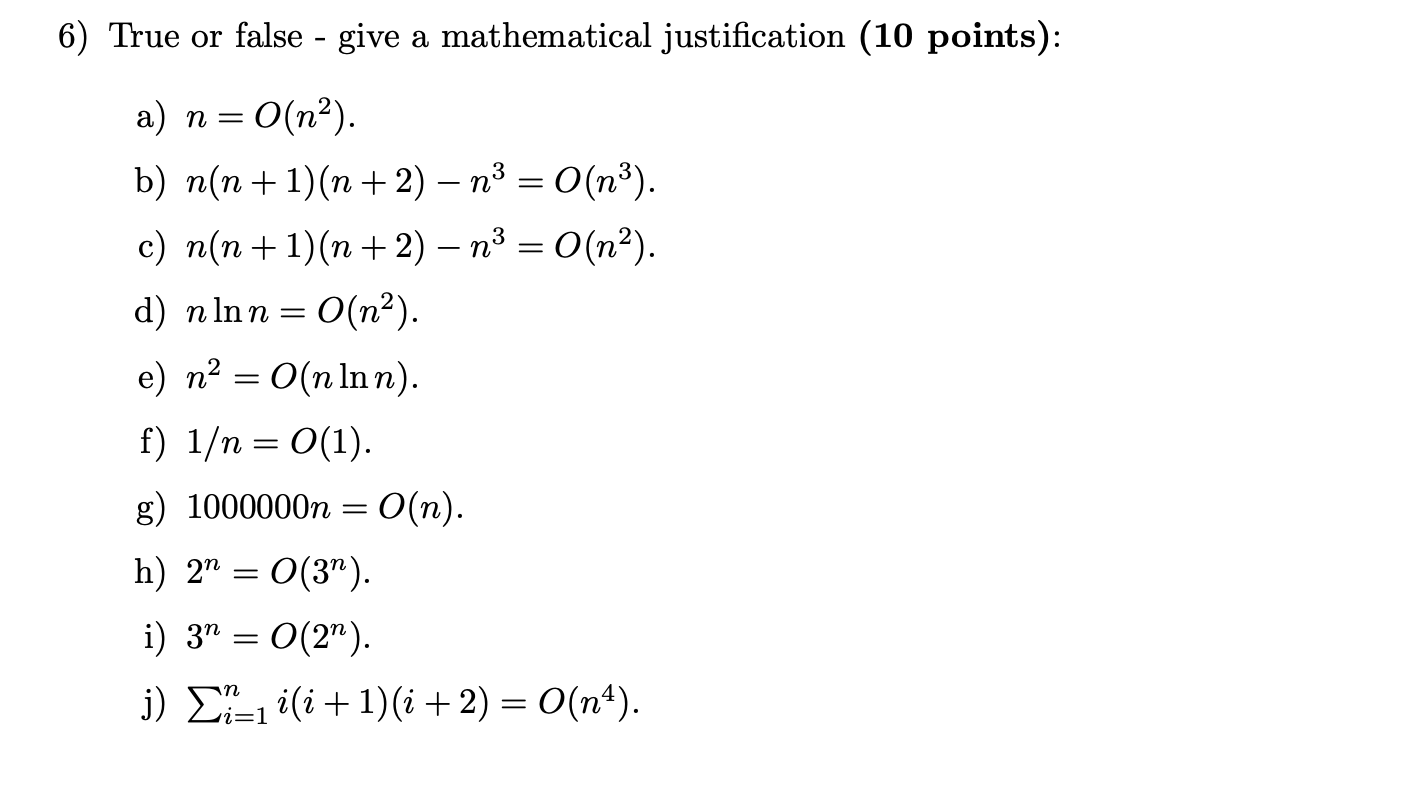 Solved 6 True Or False Give A Mathematical Justificati Chegg Com