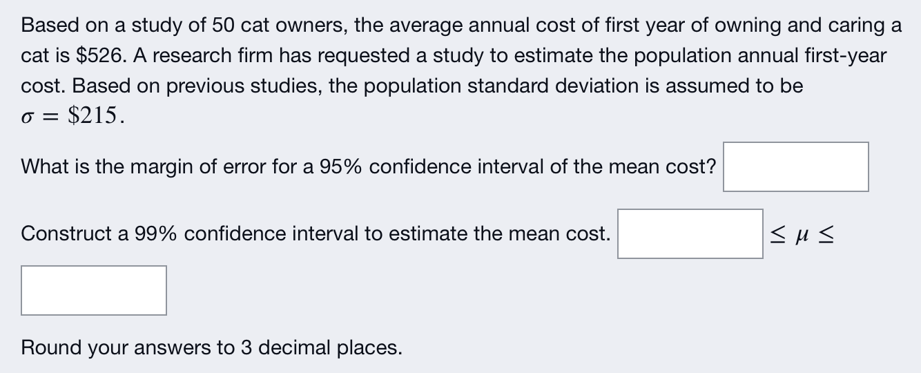 Solved Based on a study of 50 cat owners, the average annual