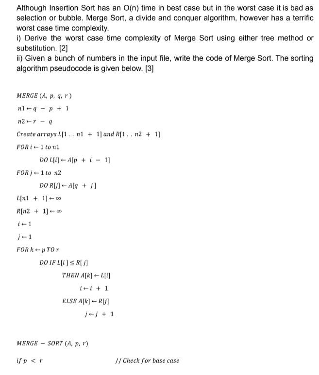 Solved Although Insertion Sort has an O(n) time in best case | Chegg.com