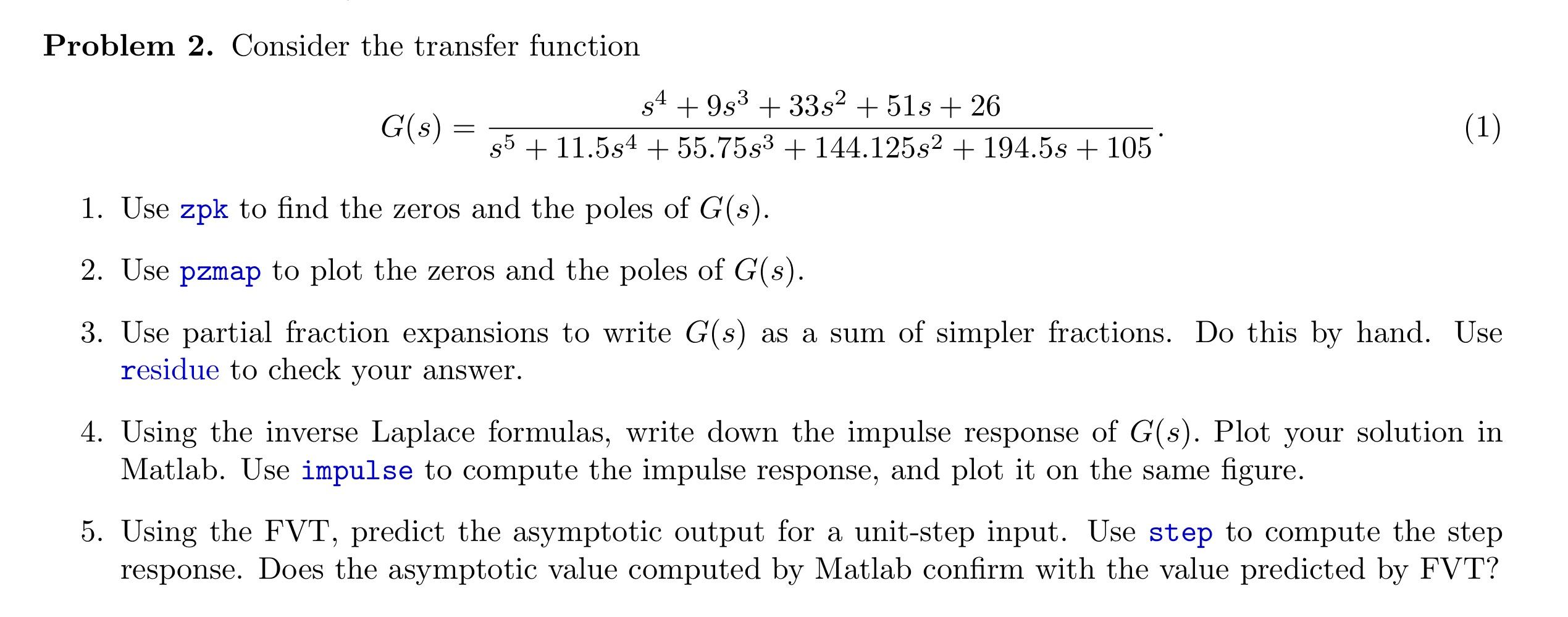 Solved Problem 2. Consider the transfer function | Chegg.com