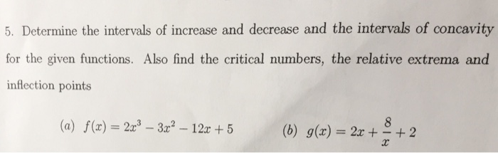 Solved 5. Determine the intervals of increase and decrease | Chegg.com