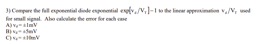 Solved 3) Compare the full exponential diode exponential | Chegg.com