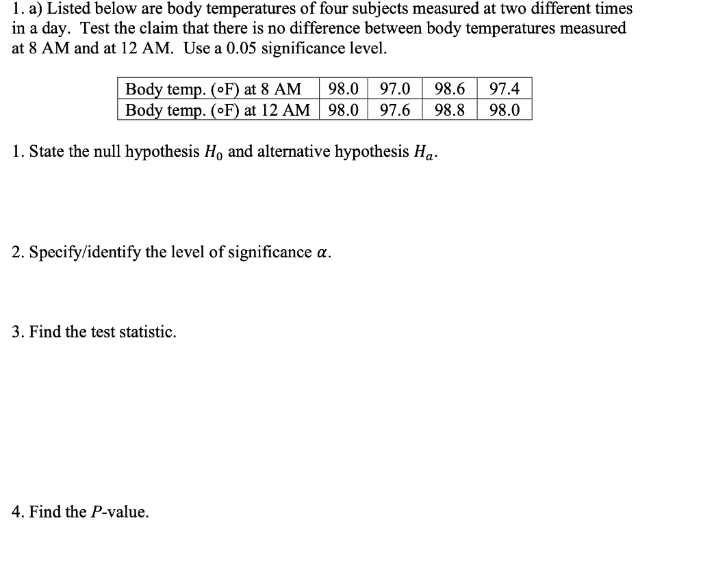 Solved 1. a) Listed below are body temperatures of four | Chegg.com