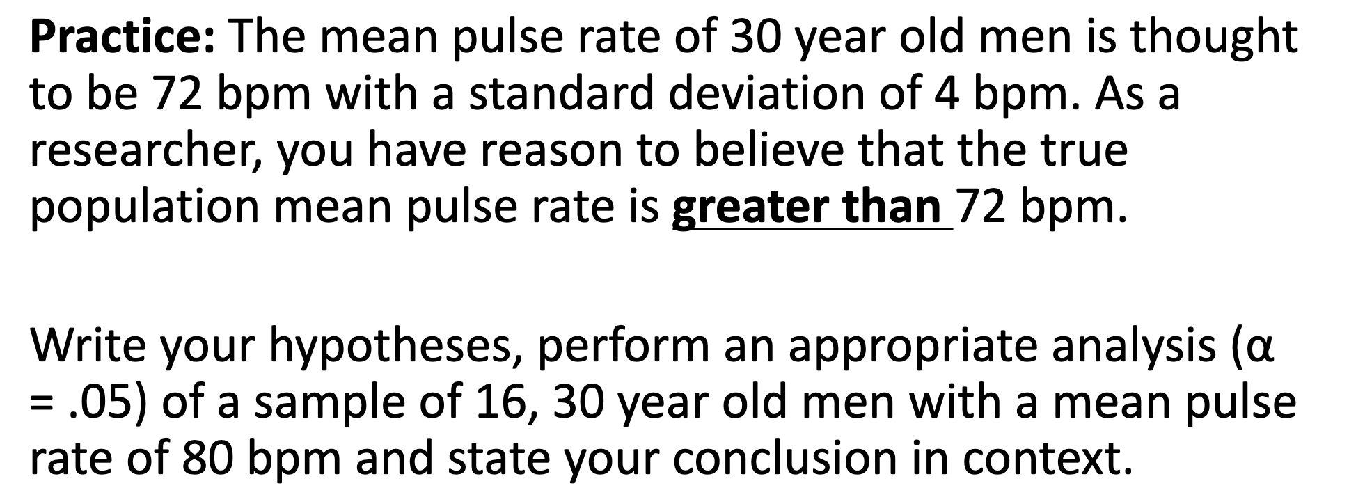Solved Practice The mean pulse rate of 30 year old men is