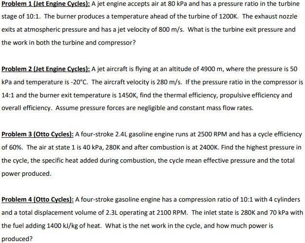 Solved Problem 1 (Jet Engine Cycles): A jet engine accepts | Chegg.com