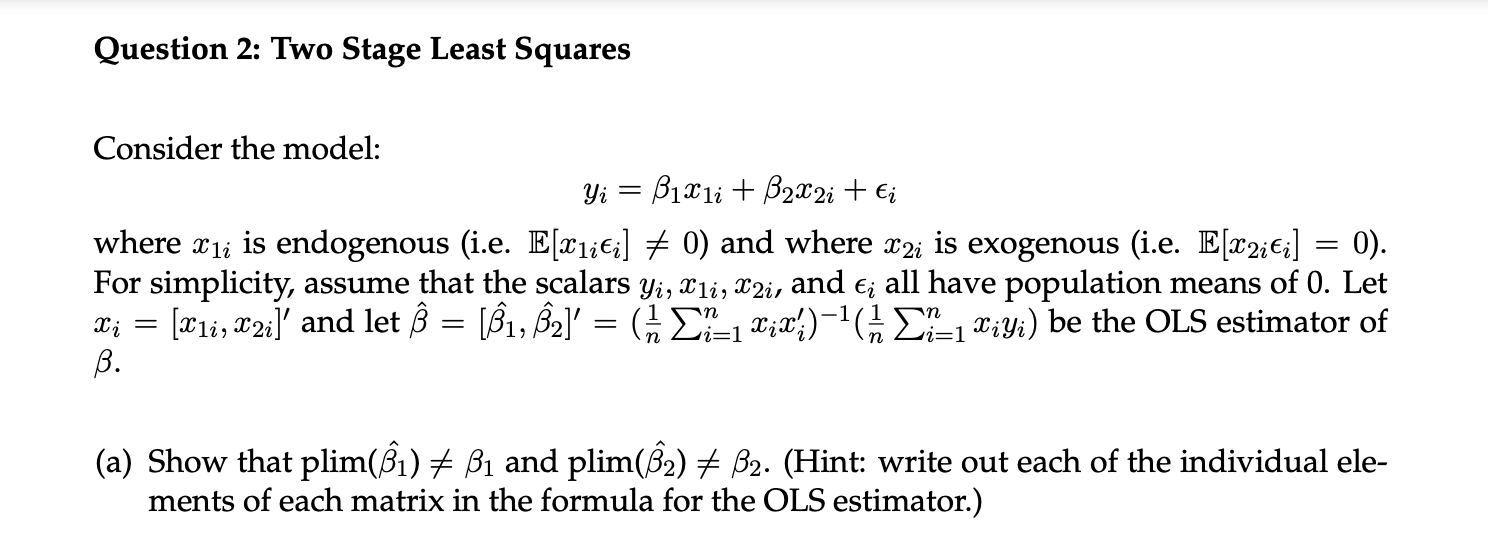 Question 2: Two Stage Least Squares Consider the | Chegg.com