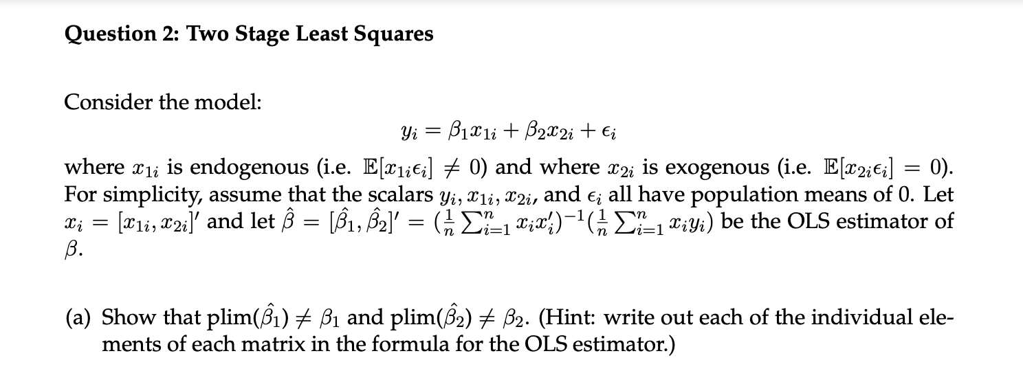 Question 2: Two Stage Least Squares Consider The | Chegg.com