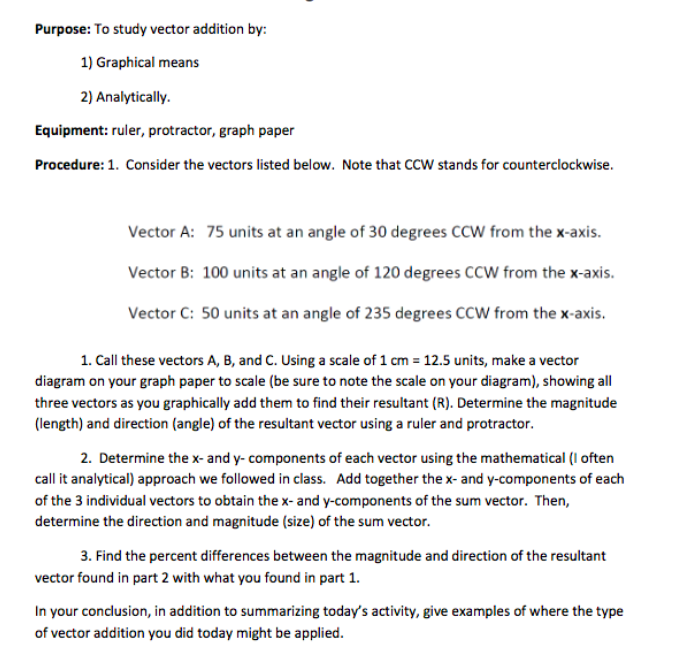 Vector Addition Graphical Protractor Solved Purpose: To study vector addition by: 1) Graphical | Chegg.com