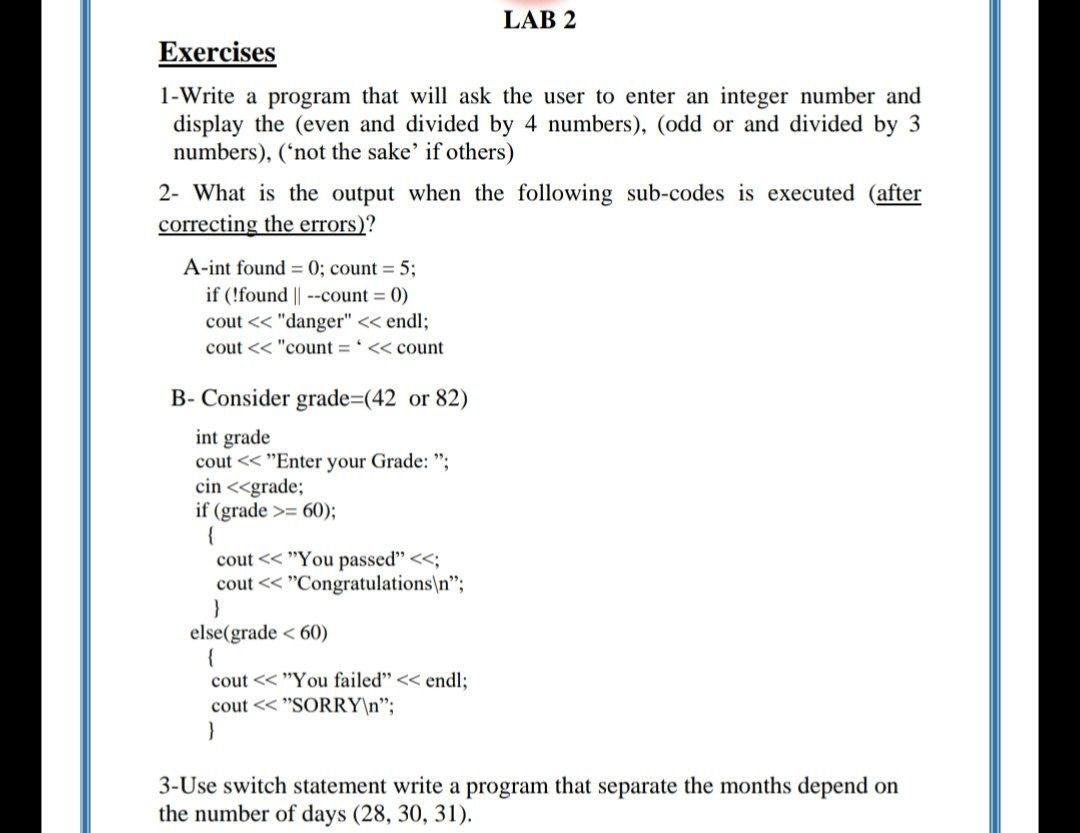 Solved LAB 2 Exercises 1-Write A Program That Will Ask The | Chegg.com