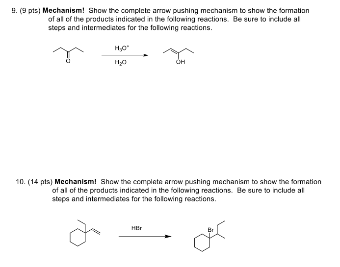 Solved 9. (9 pts) Mechanism! Show the complete arrow pushing | Chegg.com