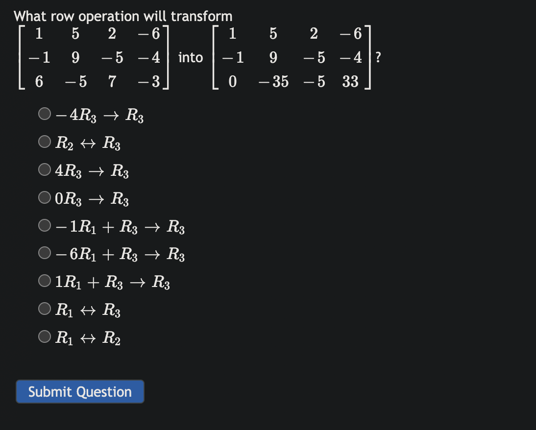 Solved What row operation will transform | Chegg.com