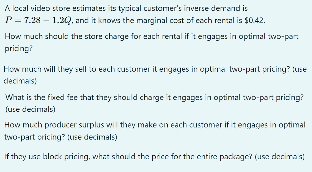 Solved A local video store estimates its typical customer's