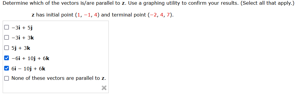 Solved Determine which of the vectors is/are parallel to z. | Chegg.com