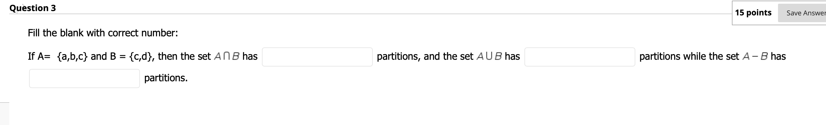 Solved Question 3 15 points Save Answer Fill the blank with | Chegg.com