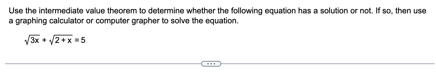 Solved Use the intermediate value theorem to determine | Chegg.com