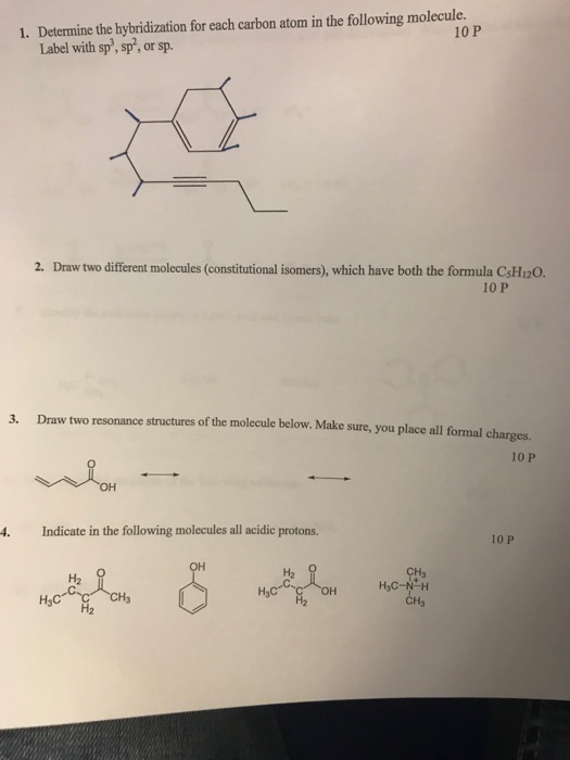 Solved 1. Determine the hybridization for each carbon atom | Chegg.com