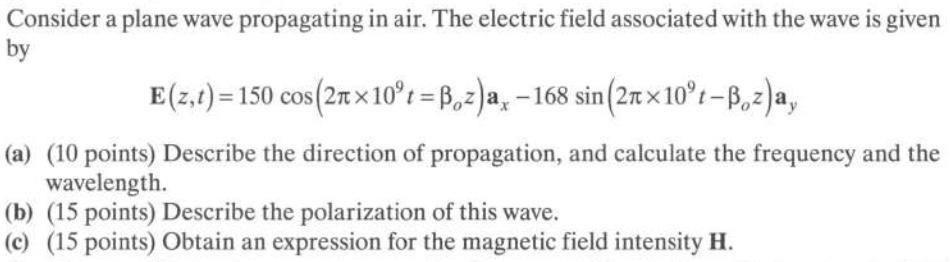 Solved Consider a plane wave propagating in air. The | Chegg.com