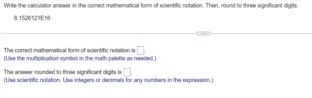 Solved Write the calculator answer in the correct | Chegg.com