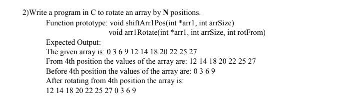 Solved 2)Write A Program In C To Rotate An Array By N | Chegg.com