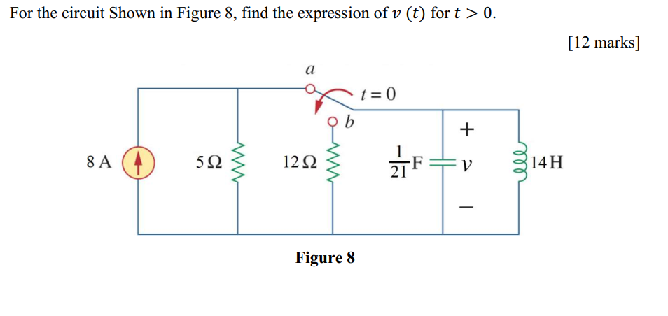 Solved For The Circuit Shown In Figure 8, Find The | Chegg.com