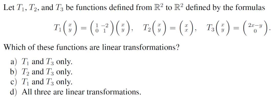 Solved Let T1, T2, and T3 be functions defined from R2 to R2 | Chegg.com