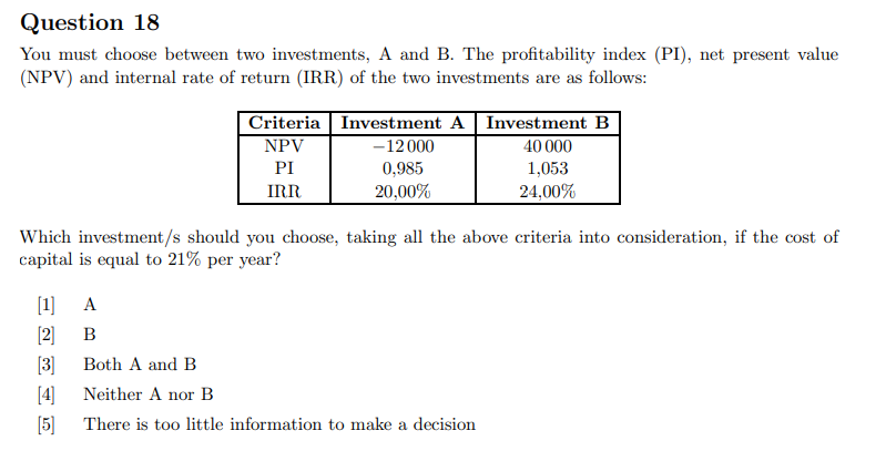 Solved You must choose between two investments, A and B. The | Chegg.com